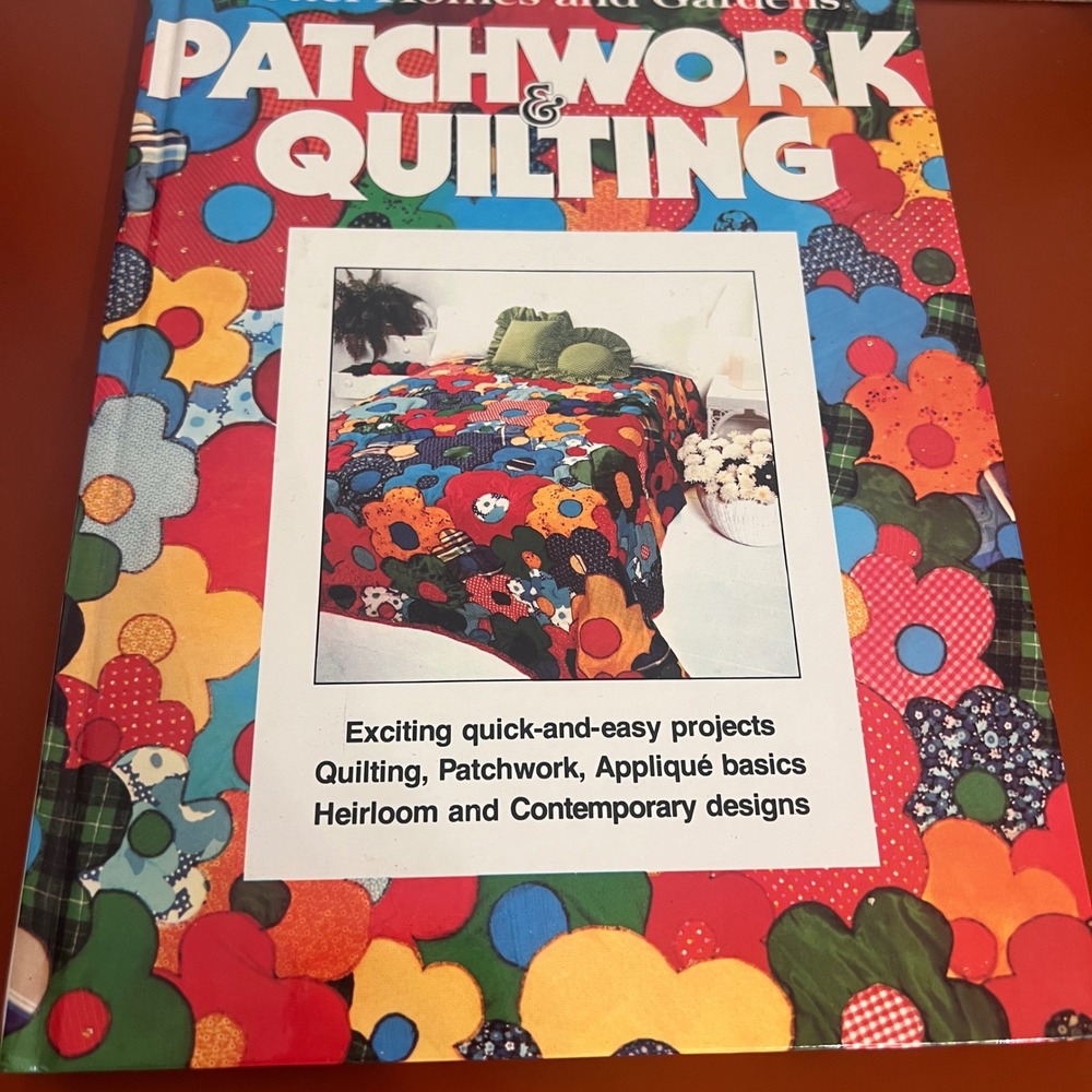 Better Homes and Gardens Patchwork & Quilting Book 1986 Vintage Hardcover 013959
